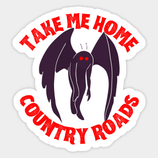 take me home country roads mothman redesign Sticker